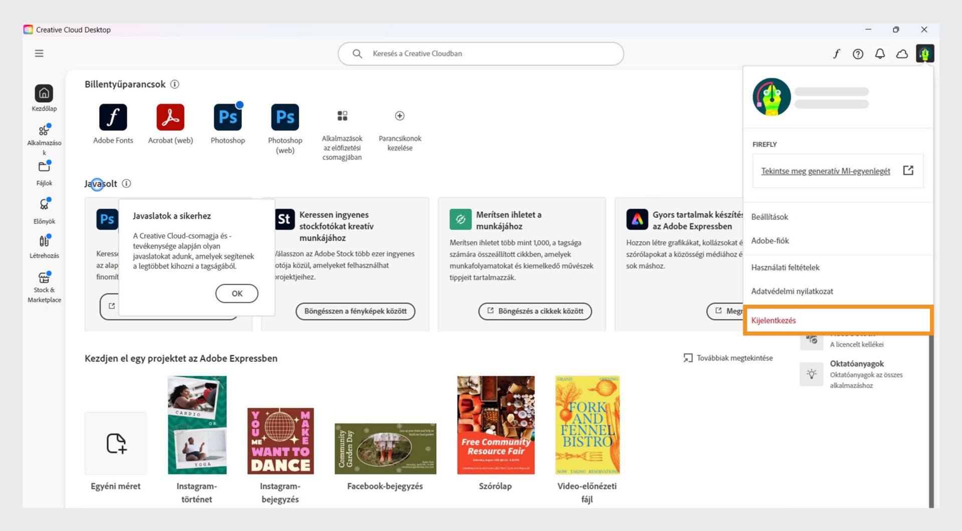 A jobb felső sarokban található Fiók menü gomb lehetővé teszi a Creative Cloud asztali alkalmazásból való kijelentkezést.