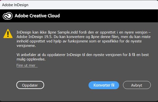 Adobe InDesign-varsel som foreslår å oppdatere eller konvertere en fil som er opprettet i en nyere versjon, for kompatibilitet.