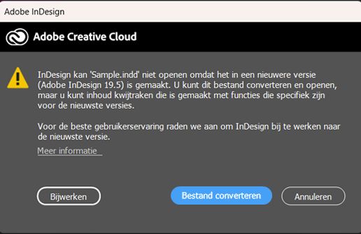 Waarschuwing van Adobe InDesign waarin wordt aanbevolen een bestand dat is gemaakt in een nieuwere versie, bij te werken of te converteren om compatibiliteit te garanderen.