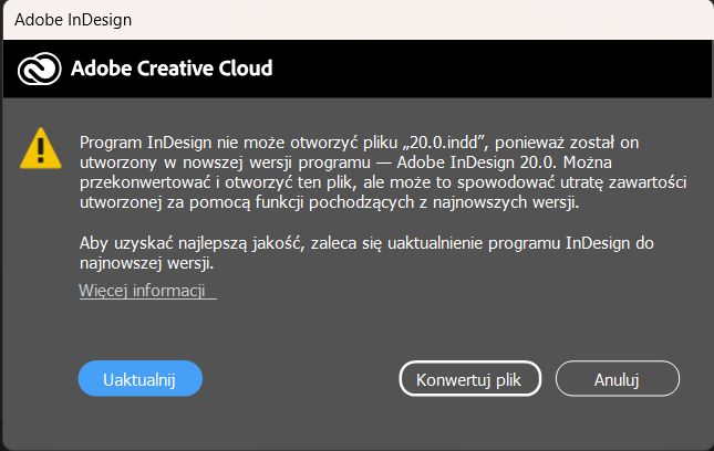 Ostrzeżenie programu Adobe InDesign sugeruje uaktualnienie lub przekonwertowanie pliku utworzonego w nowszej wersji w celu zapewnienia zgodności.