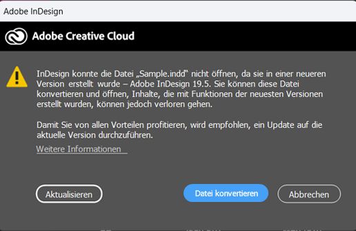 Adobe InDesign schlägt vor, eine in einer neueren Version erstellte Datei aus Kompatibilitätsgründen zu aktualisieren oder zu konvertieren.