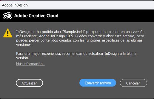 Alerta de Adobe InDesign que sugiere actualizar o convertir un archivo creado en una versión más reciente para lograr la compatibilidad.