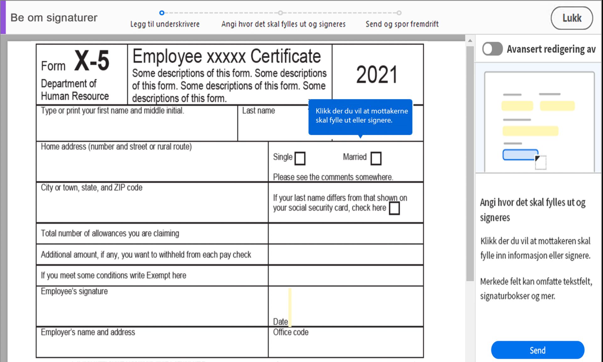 Angi hvor det skal fylles ut og signeres
