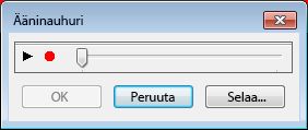 Ääninauhuri-valintaikkuna