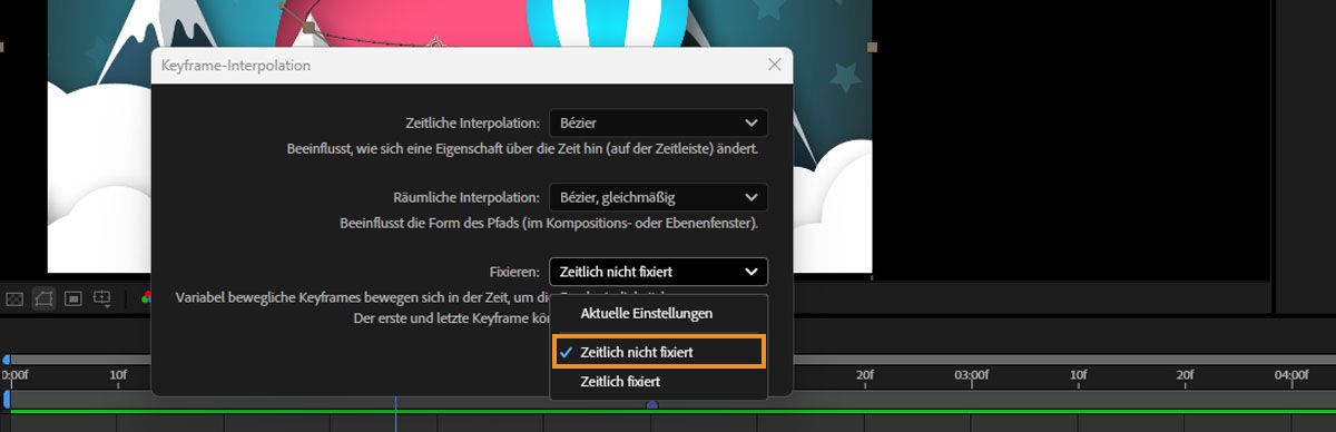 Das Dialogfeld Keyframe-Interpolation ist geöffnet und im Dropdown-Menü „Fixieren“ ist die Option „Zeitlich nicht fixiert“ ausgewählt.