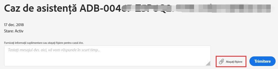 Atașați fișiere pentru cazul de asistență