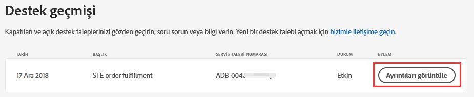 Destek talebinizin ayrıntılarını görüntüleyin