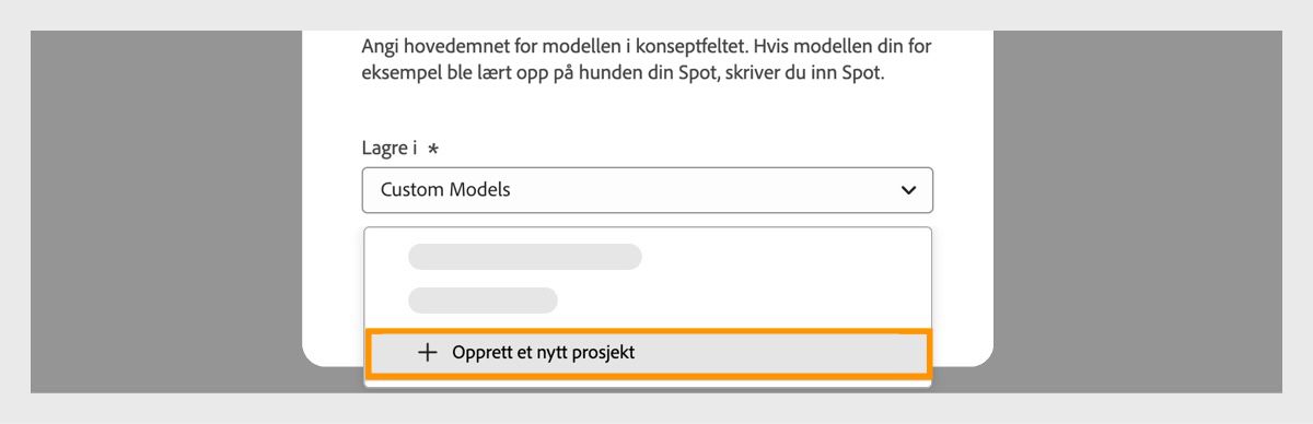 Dialogboksen «Opprett en egendefinert modell» er åpen, og rullegardinmenyen Lagre i er tilgjengelig med alternativet for å opprette et nytt prosjekt.