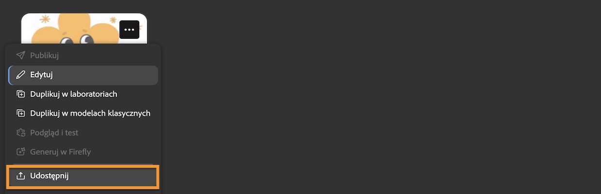 Uzyskaj dostęp do różnych akcji dla modelu, wybierając opcję „Udostępnij” z menu „Więcej”.