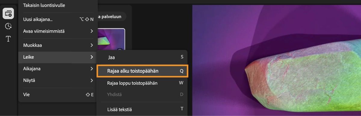Valikko on auki ja Leikkaa alku toistopäähän -vaihtoehto on valittuna Leike-valikossa.