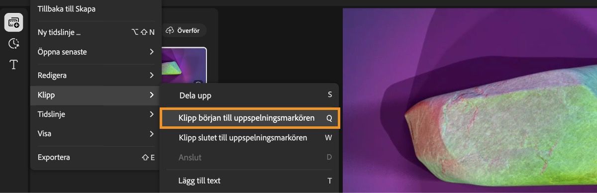 Menyn är öppen och alternativet Klipp början till uppspelningsmarkören är valt på menyn Klipp.