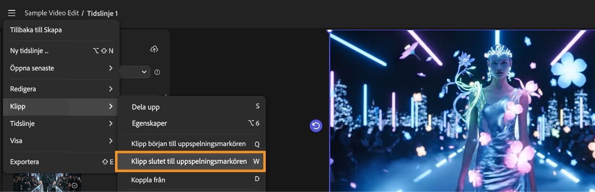 Menyn är öppen och alternativet Klipp slutet till uppspelningsmarkören är valt på menyn Klipp.