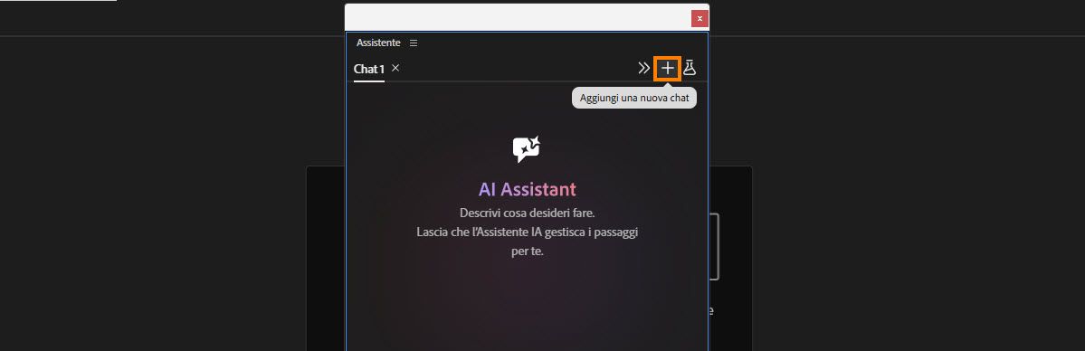 Il pannello Assistente evidenzia l'icona più, etichettata Aggiungi una nuova chat, sopra due schede di chat esistenti.