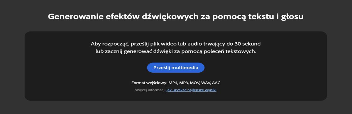 Na stronie Generuj efekty dźwiękowe możesz przesłać plik multimedialny za pomocą odpowiedniego przycisku.Strona określa również idealną długość i formaty dla uzyskania optymalnych rezultatów.