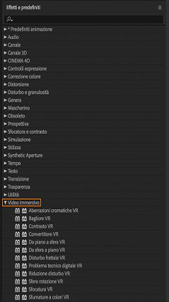 Effetti video immersivi nel pannello Effetti e predefiniti