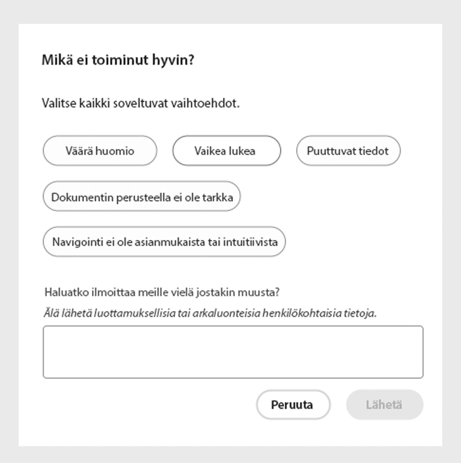 Anna palautetta siitä, mikä ei toiminut hyvin