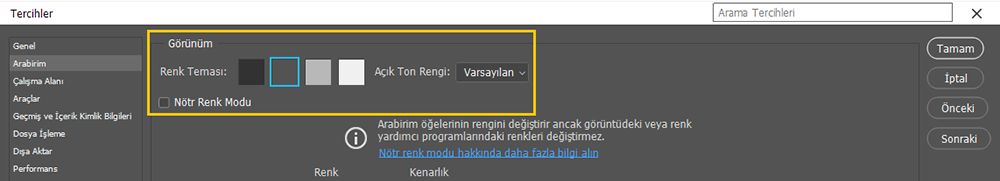 Tercihler > Arabirim bölümünde Nötr Renk Modu'nu Seçme