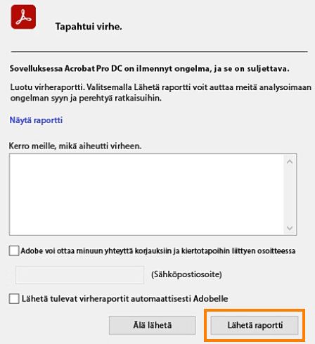 Adobe Acrobatin kaatumisraportti -valintaikkuna, jossa Lähetä raportti -painike on korostettuna.