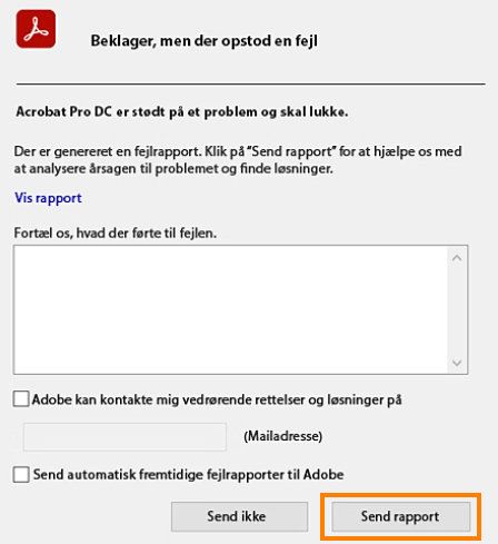 Dialogboksen Adobe Acrobat-nedbrudsrapport, hvor knappen &quot;Send rapport&quot; er markeret.