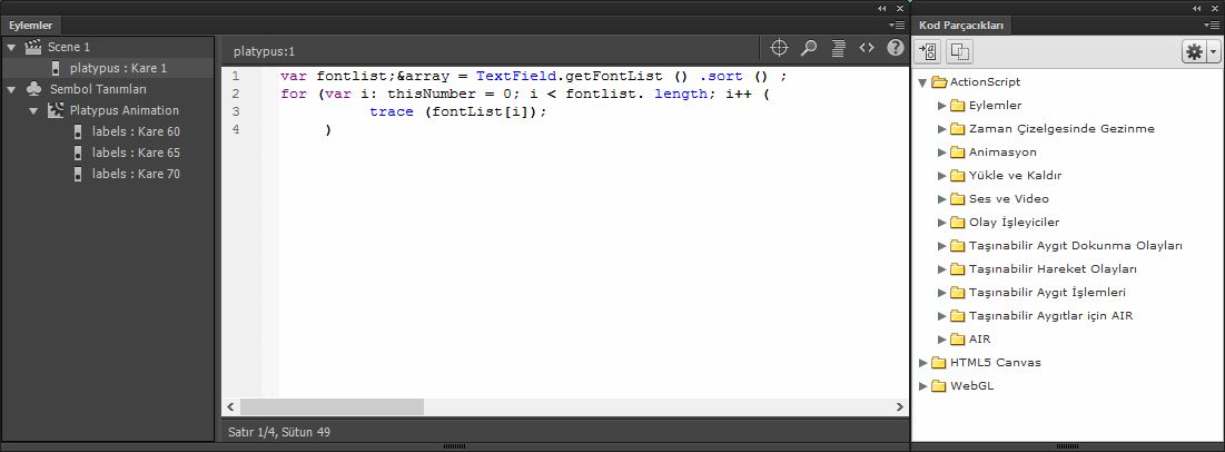 Bir karedeki bir durdurma() eylemini gösteren Eylemler paneli.